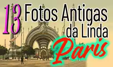 13 fotos antigas de Paris que farão você desejar ter uma máquina do tempo