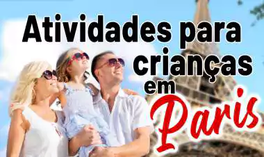 As 10 principais atividades para crianças em Paris