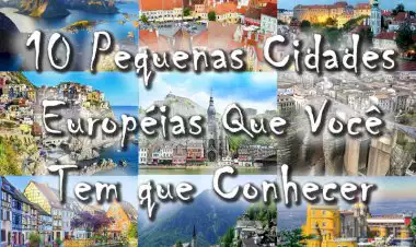 10 Pequenas Cidades Européias Mantidas Longe dos Turistas